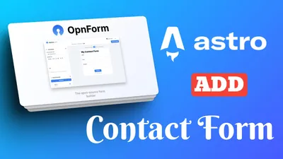 How To Add A Contact Form To Astro (Free, No Backend)
