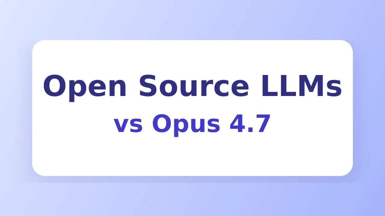 Best Open Source LLMs to Replace Claude Fable 5, Opus 5, or GPT-5.6: Affordable AI Coding Alternatives 2026