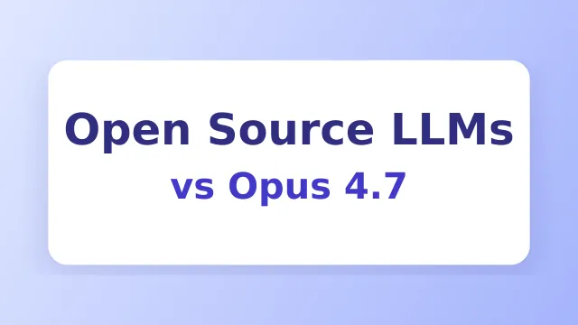 Best Open Source LLMs to Replace Claude Fable 5, Opus 5, or GPT-5.6: Affordable AI Coding Alternatives 2026
