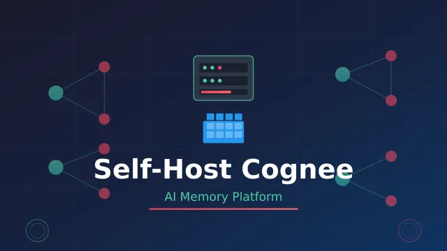 How to Self-Host Cognee with Dokploy or Docker Compose