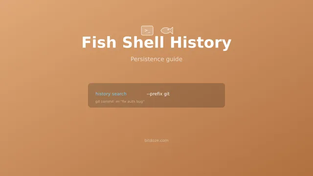 Guía de Historial y Persistencia en Fish Shell