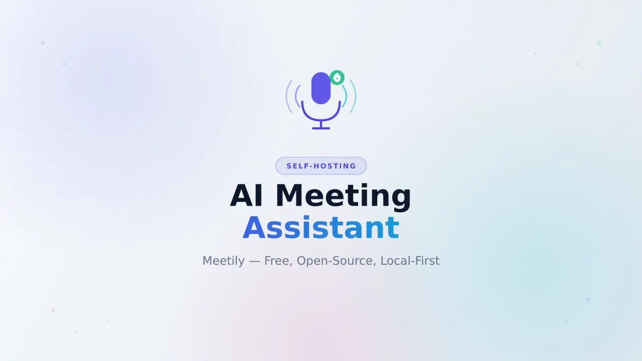 Meetily Review: Self-Hosted AI Meeting Assistant Guide