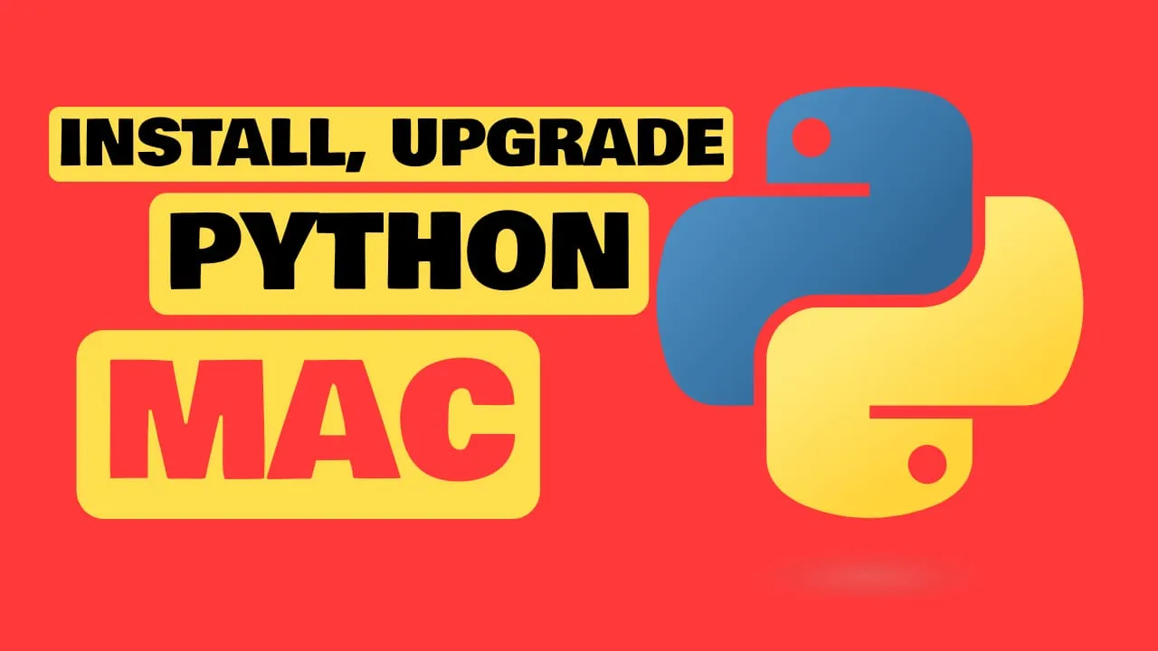 How to Install Python on Mac, Upgrade It & Use VENV (2026)