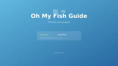 Oh My Fish (OMF) - Install Themes & Plugins