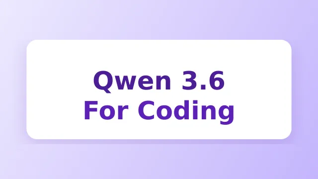 Qwen 3.6 Models for AI Coding Agents: Setup, Pricing, and Benchmarks