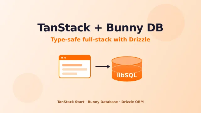 Build a Todo App with TanStack Start, Bunny Database & Drizzle ORM