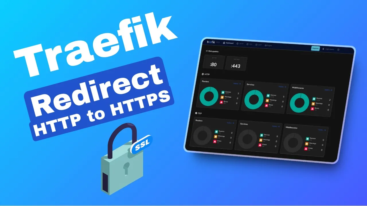 Traefik HTTP to HTTPS Redirect: Complete v3 Setup Guide
