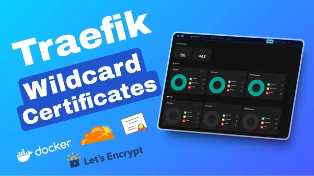 Traefik Wildcard Certificate: Free Let's Encrypt + Cloudflare