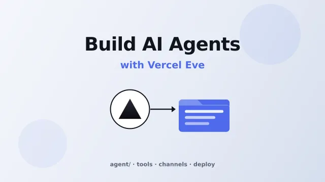 Build Your First Durable AI Agent with Vercel Eve (Beginner's Guide)